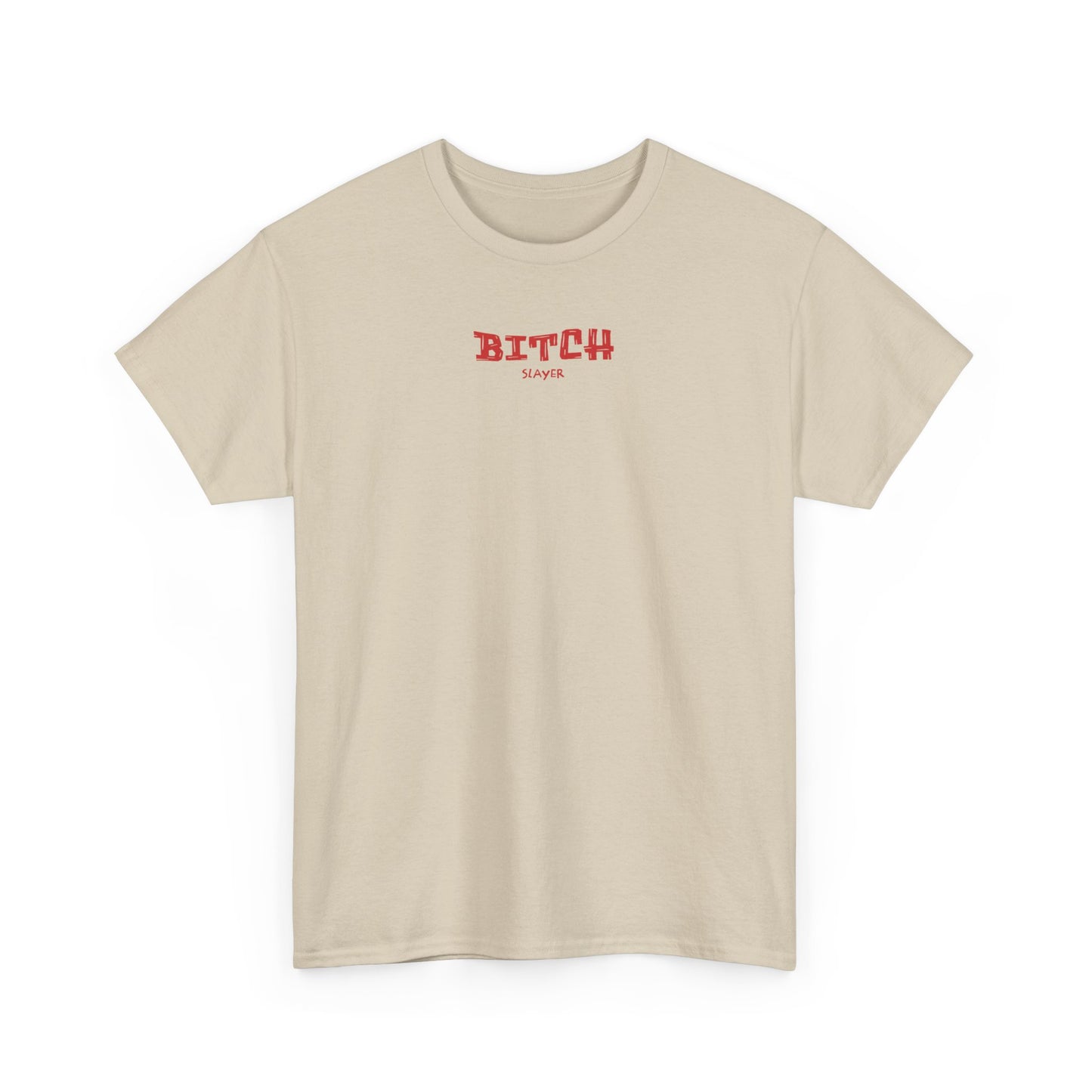 Empowerment Tee, Bitch Slayer Shirt, Feminist Cotton Tee, Inspirational Graphic T-Shirt, Unique Gift for Her, Self-Expression Fashion
