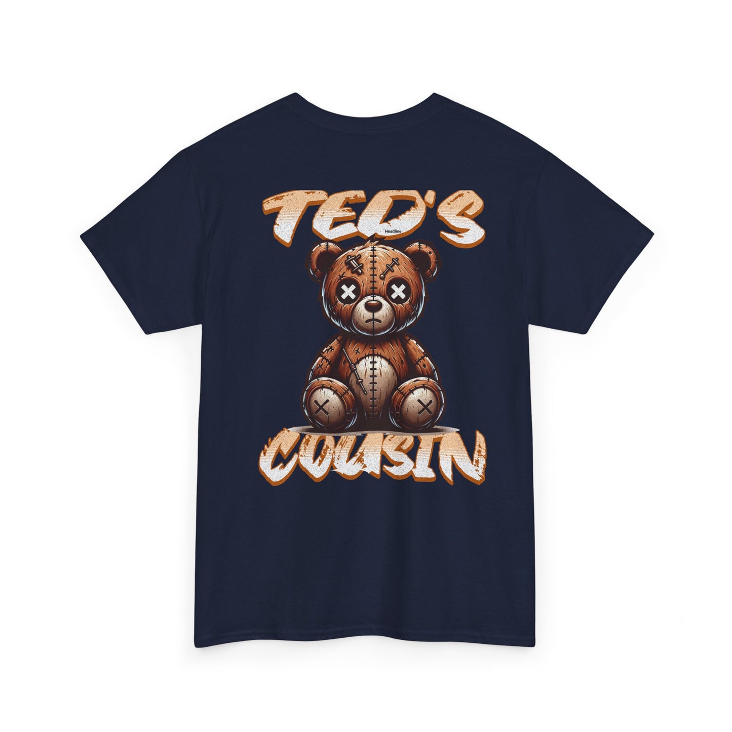 Ted's Cousin Graphic Tee, Unisex Cotton T-Shirt, Casual Wear, Gift for Cousins, Birthday, Summer Vibes, Youth Apparel