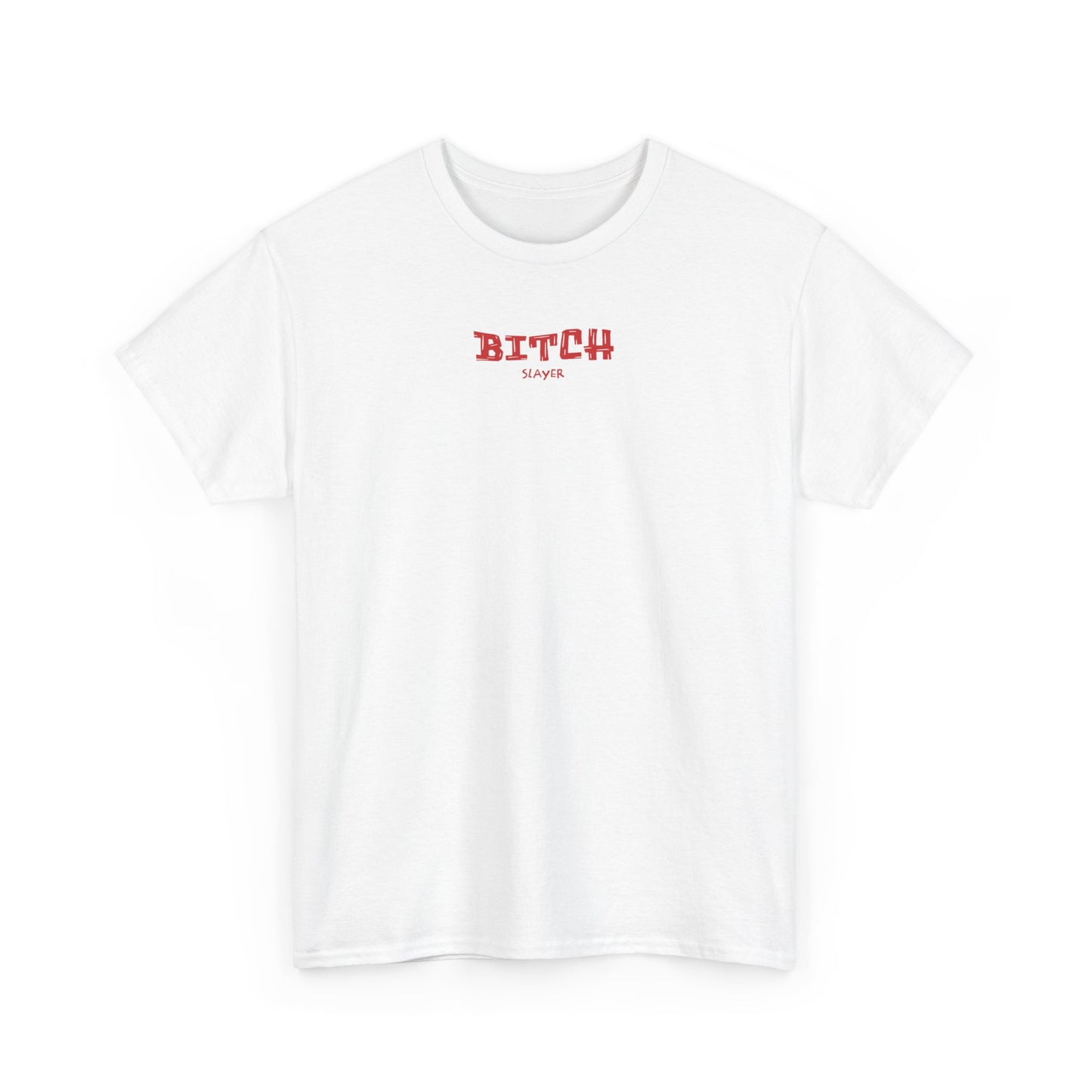 Empowerment Tee, Bitch Slayer Shirt, Feminist Cotton Tee, Inspirational Graphic T-Shirt, Unique Gift for Her, Self-Expression Fashion