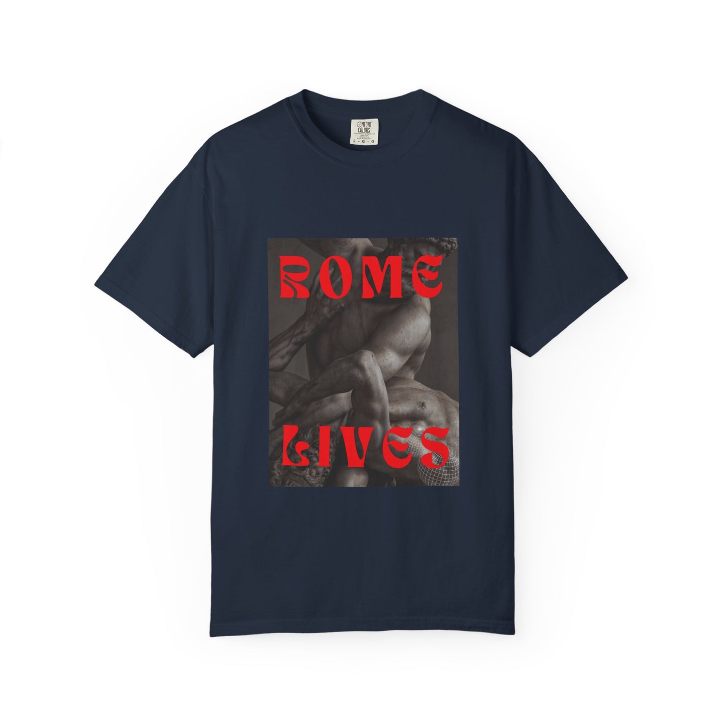 Rome Lives Graphic T-Shirt | Artistic Unisex Tee, Vintage-Inspired Apparel, Streetwear Fashion, Casual Wear, Gift for Art Lovers