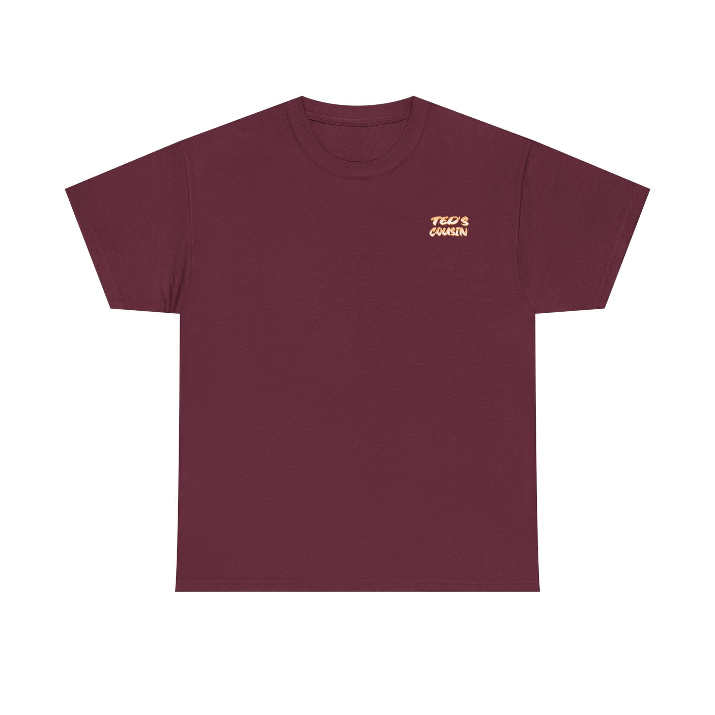 Ted's Cousin Graphic Tee, Unisex Cotton T-Shirt, Casual Wear, Gift for Cousins, Birthday, Summer Vibes, Youth Apparel