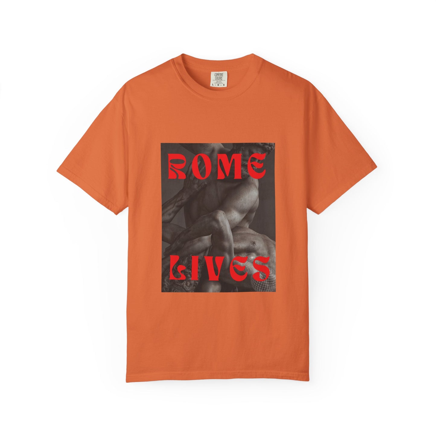 Rome Lives Graphic T-Shirt | Artistic Unisex Tee, Vintage-Inspired Apparel, Streetwear Fashion, Casual Wear, Gift for Art Lovers