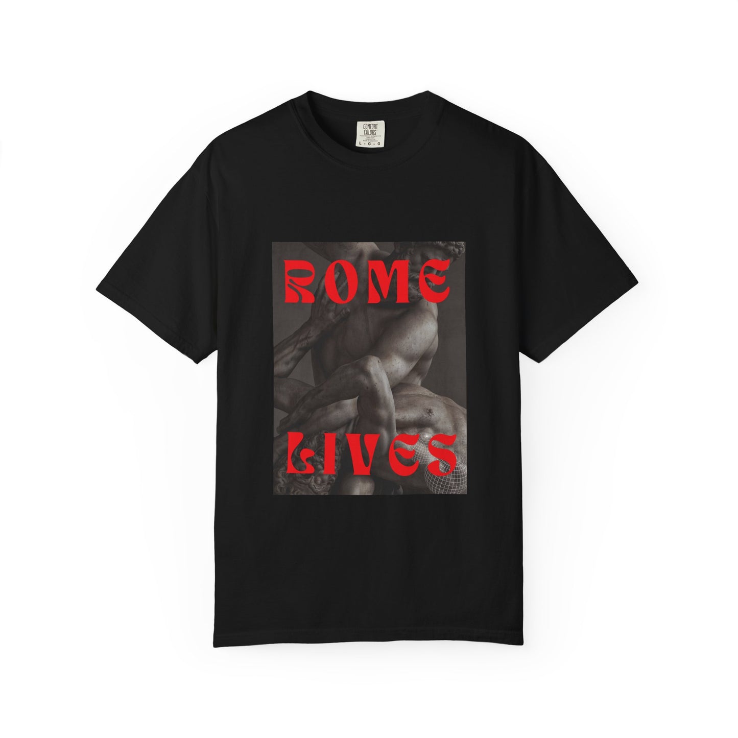 Rome Lives Graphic T-Shirt | Artistic Unisex Tee, Vintage-Inspired Apparel, Streetwear Fashion, Casual Wear, Gift for Art Lovers