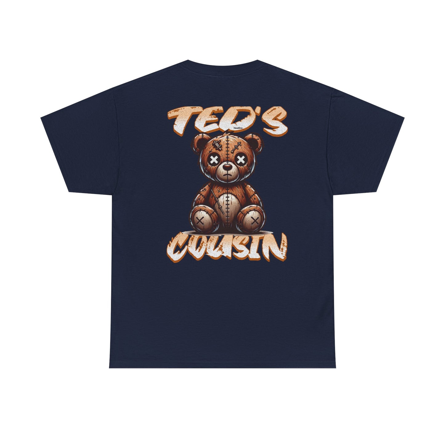 Ted's Cousin Graphic Tee, Unisex Cotton T-Shirt, Casual Wear, Gift for Cousins, Birthday, Summer Vibes, Youth Apparel