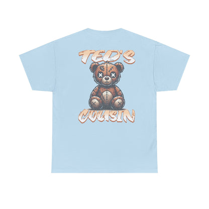 Ted's Cousin Graphic Tee, Unisex Cotton T-Shirt, Casual Wear, Gift for Cousins, Birthday, Summer Vibes, Youth Apparel