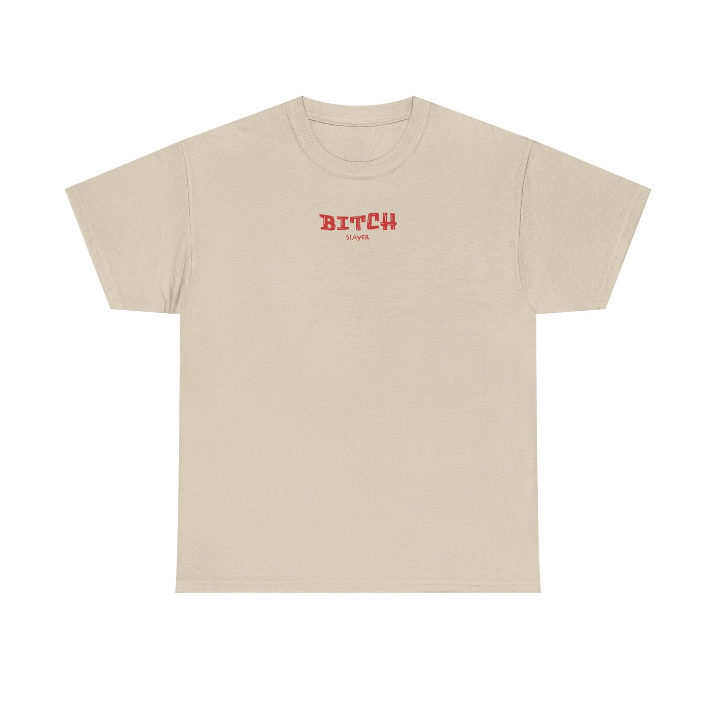 Empowerment Tee, Bitch Slayer Shirt, Feminist Cotton Tee, Inspirational Graphic T-Shirt, Unique Gift for Her, Self-Expression Fashion