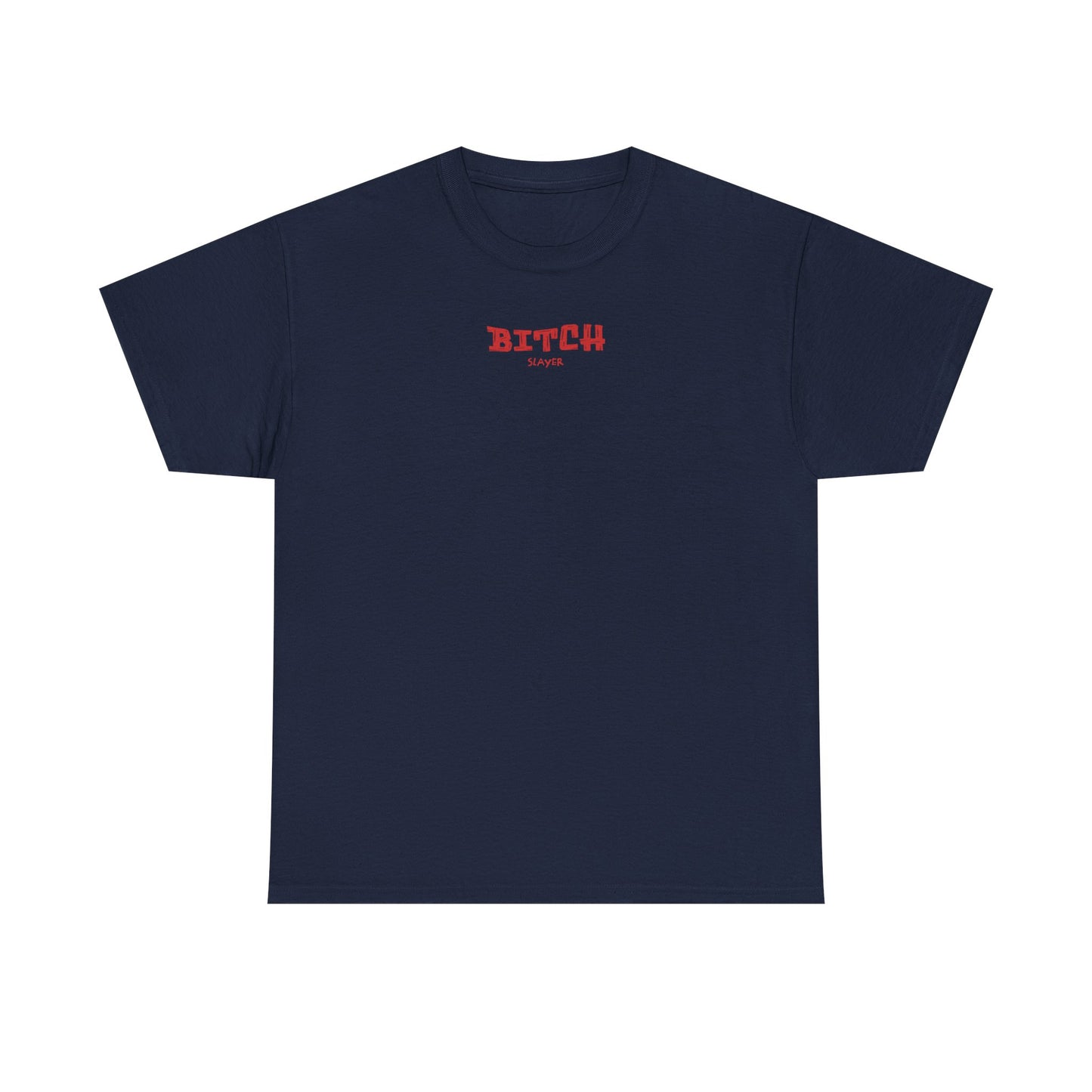 Empowerment Tee, Bitch Slayer Shirt, Feminist Cotton Tee, Inspirational Graphic T-Shirt, Unique Gift for Her, Self-Expression Fashion