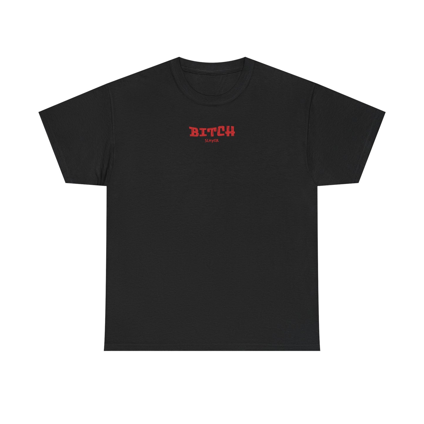 Empowerment Tee, Bitch Slayer Shirt, Feminist Cotton Tee, Inspirational Graphic T-Shirt, Unique Gift for Her, Self-Expression Fashion