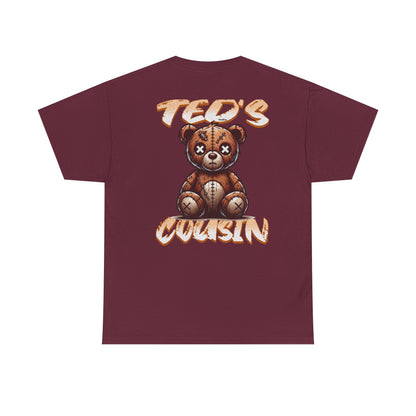 Ted's Cousin Graphic Tee, Unisex Cotton T-Shirt, Casual Wear, Gift for Cousins, Birthday, Summer Vibes, Youth Apparel